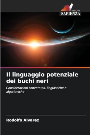 Il linguaggio potenziale dei buchi neri