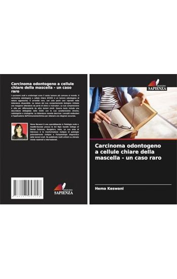Carcinoma odontogeno a cellule chiare della mascella - un caso raro