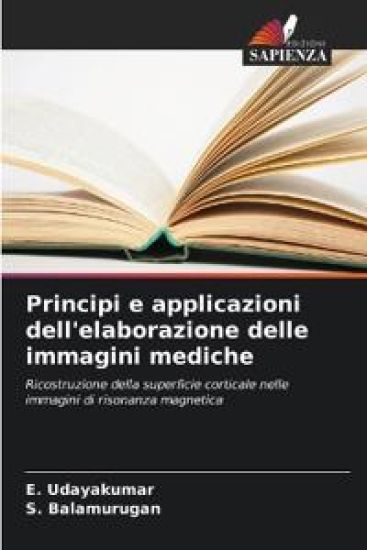 Principi e applicazioni dell'elaborazione delle immagini mediche