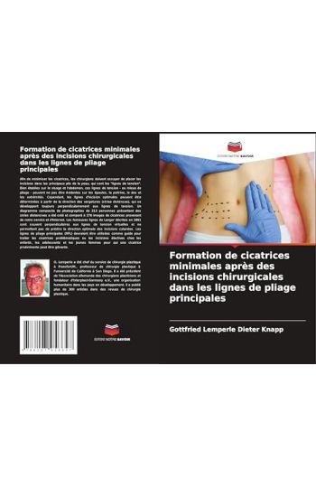 Formation de cicatrices minimales après des incisions chirurgicales dans les lignes de pliage principales