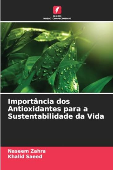 Importância dos Antioxidantes para a Sustentabilidade da Vida
