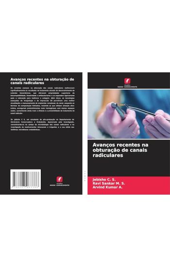 Avanços recentes na obturação de canais radiculares