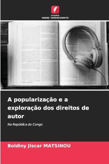 A popularização e a exploração dos direitos de autor