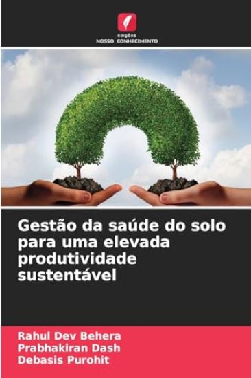 Gestão da saúde do solo para uma elevada produtividade sustentável