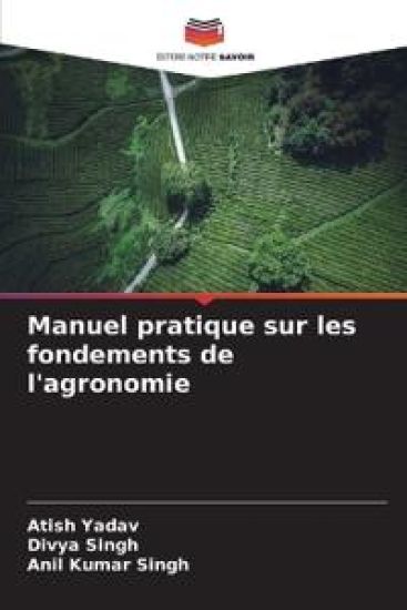 Manuel pratique sur les fondements de l'agronomie