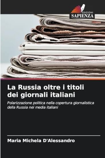 La Russia oltre i titoli dei giornali italiani