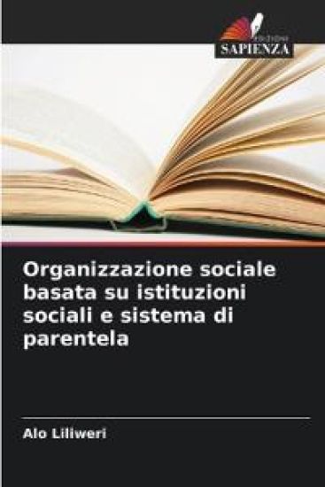 Organizzazione sociale basata su istituzioni sociali e sistema di parentela