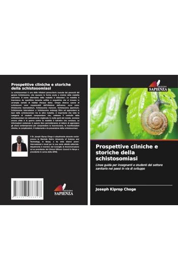 Prospettive cliniche e storiche della schistosomiasi