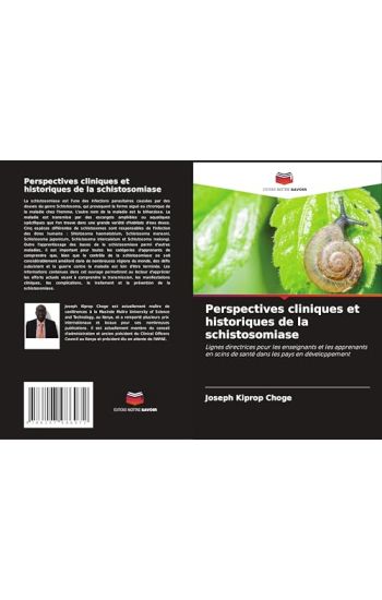 Perspectives cliniques et historiques de la schistosomiase