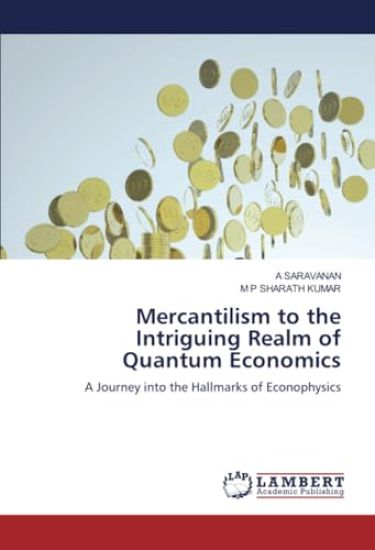 Mercantilism to the Intriguing Realm of Quantum Economics