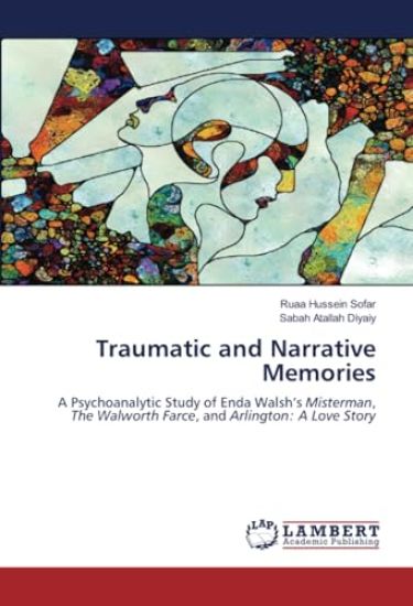 Traumatic and Narrative Memories