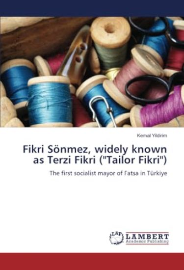 Fikri Sönmez, widely known as Terzi Fikri ("Tailor Fikri")