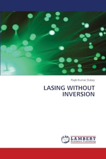 Lasing Without Inversion