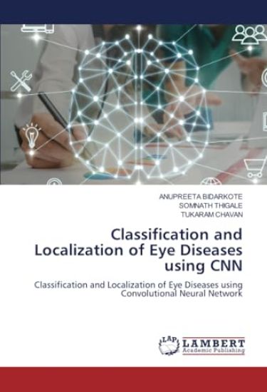 Classification and Localization of Eye Diseases using CNN