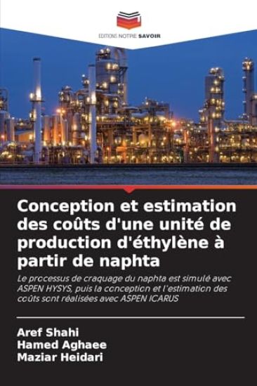 Conception et estimation des coûts d'une unité de production d'éthylène à partir de naphta