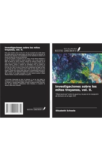 Investigaciones sobre los mitos troyanos, vol. II.