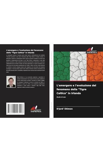 L'emergere e l'evoluzione del fenomeno della "Tigre Celtica" in Irlanda