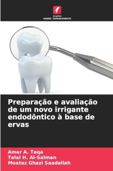Preparação e avaliação de um novo irrigante endodôntico à base de ervas