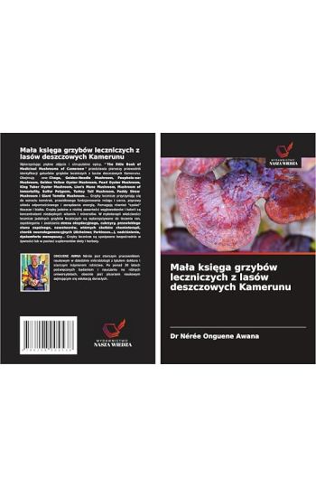Mala ksiega grzybów leczniczych z lasów deszczowych Kamerunu