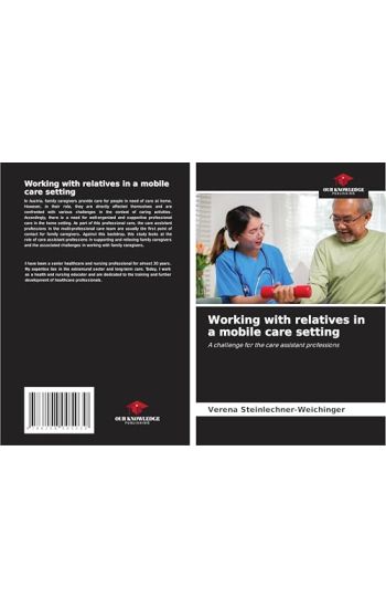 Working with relatives in a mobile care setting