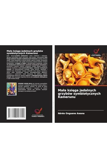 Mala ksiega jadalnych grzybów symbiotycznych Kamerunu