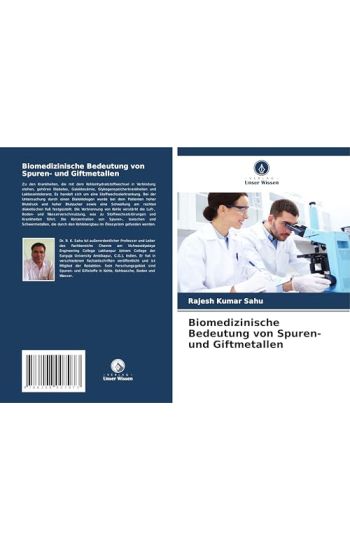Biomedizinische Bedeutung von Spuren- und Giftmetallen