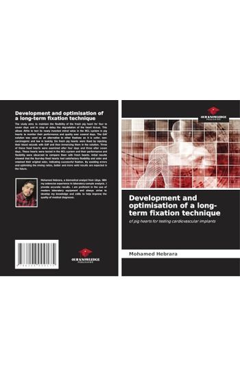 Development and optimisation of a long-term fixation technique