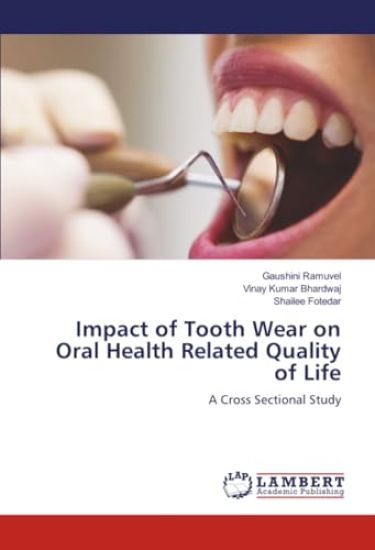 Impact of Tooth Wear on Oral Health Related Quality of Life