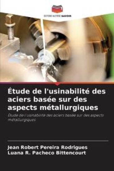 Étude de l'usinabilité des aciers basée sur des aspects métallurgiques