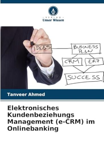 Elektronisches Kundenbeziehungs Management (e-CRM) im Onlinebanking