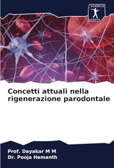 Concetti attuali nella rigenerazione parodontale