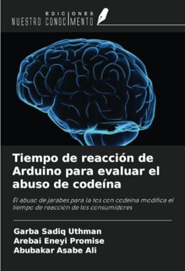 Tiempo de reacción de Arduino para evaluar el abuso de codeína