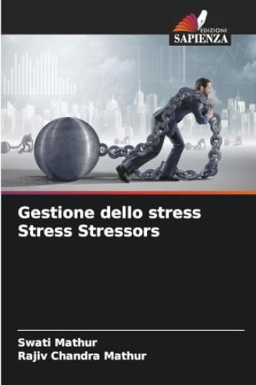 Gestione dello stress Stress Stressors