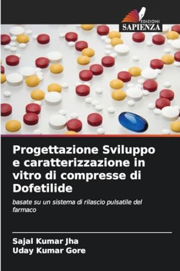 Progettazione Sviluppo e caratterizzazione in vitro di compresse di Dofetilide