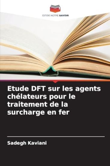 Etude DFT sur les agents chélateurs pour le traitement de la surcharge en fer