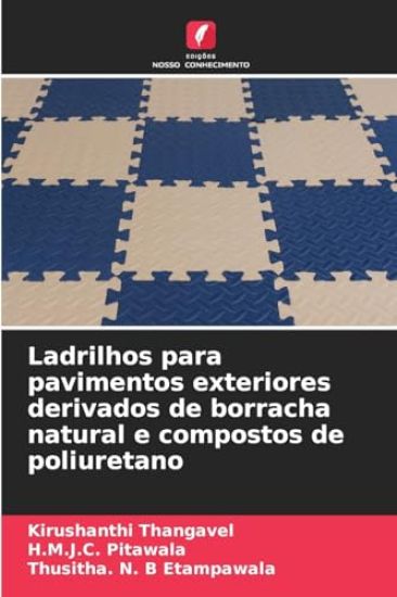 Ladrilhos para pavimentos exteriores derivados de borracha natural e compostos de poliuretano