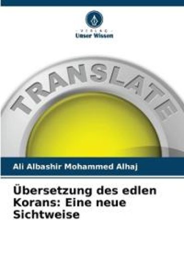Übersetzung des edlen Korans