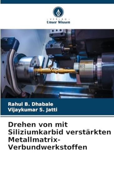 Drehen von mit Siliziumkarbid verstärkten Metallmatrix-Verbundwerkstoffen