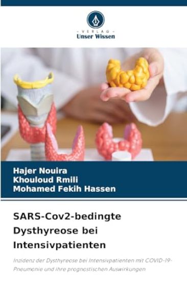 SARS-Cov2-bedingte Dysthyreose bei Intensivpatienten