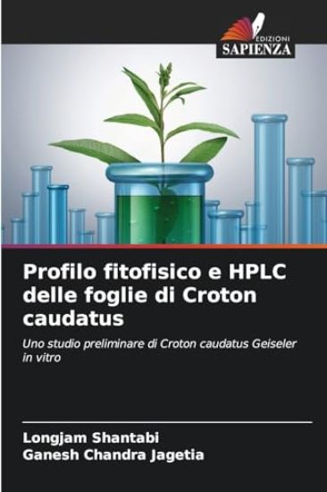 Profilo fitofisico e HPLC delle foglie di Croton caudatus