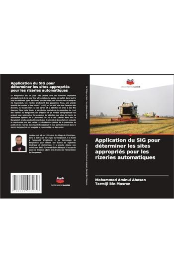 Application du SIG pour déterminer les sites appropriés pour les rizeries automatiques