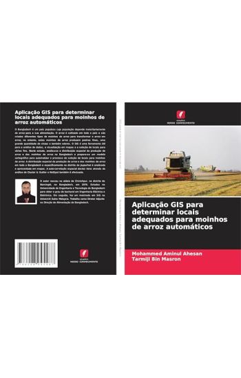 Aplicação GIS para determinar locais adequados para moinhos de arroz automáticos