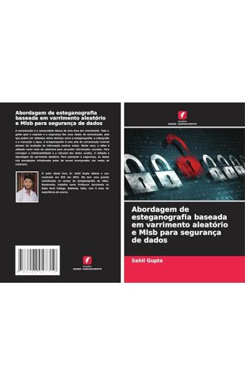 Abordagem de esteganografia baseada em varrimento aleatório e Mlsb para segurança de dados