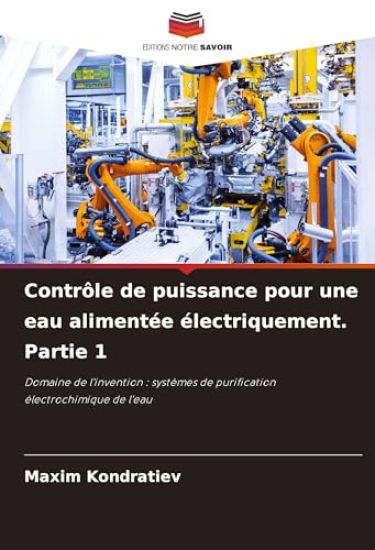 Contrôle de puissance pour une eau alimentée électriquement. Partie 1