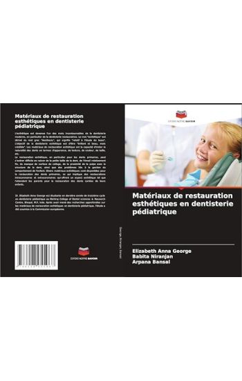 Matériaux de restauration esthétiques en dentisterie pédiatrique
