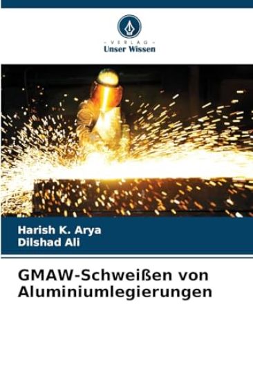GMAW-Schweißen von Aluminiumlegierungen