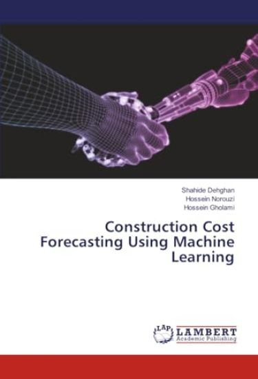 Construction Cost Forecasting Using Machine Learning