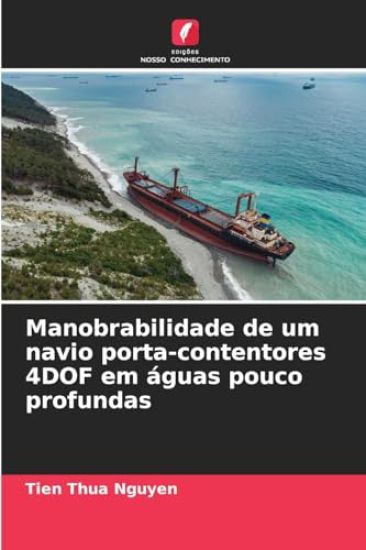 Manobrabilidade de um navio porta-contentores 4DOF em águas pouco profundas