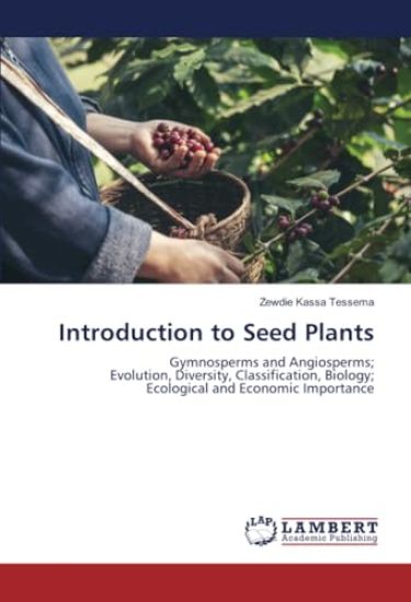 Introduction to Seed Plants