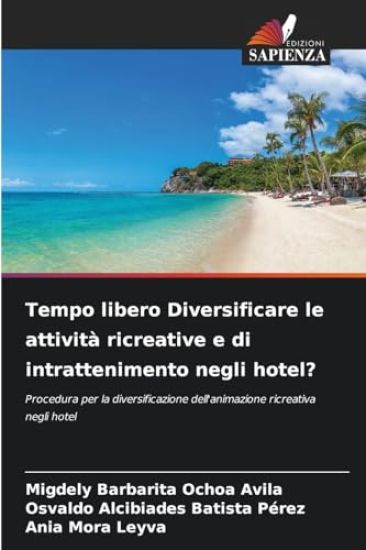 Tempo libero Diversificare le attività ricreative e di intrattenimento negli hotel?